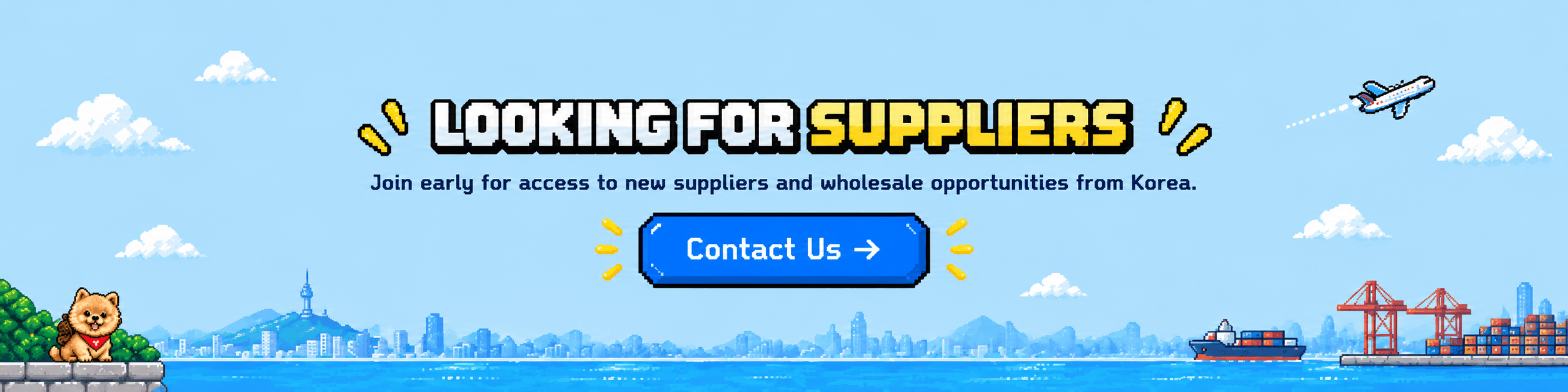 Looking for suppliers — join early for access to new suppliers and wholesale opportunities from Korea